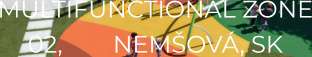MULTIFUNCTIONAL ZONE 02,        NEMŠOVÁ, SK